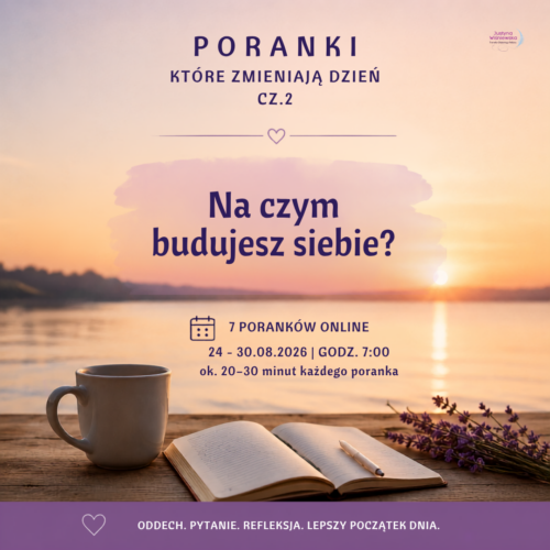 Na czym budujesz siebie?